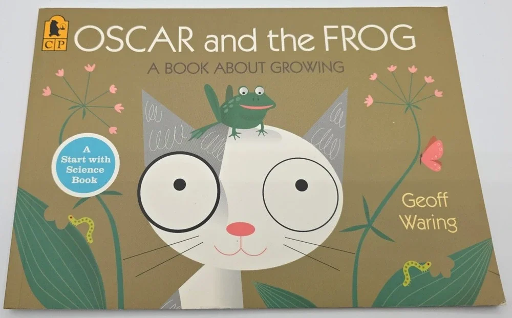 Oscar and the Frog: A Book About Growing (Start with Science)